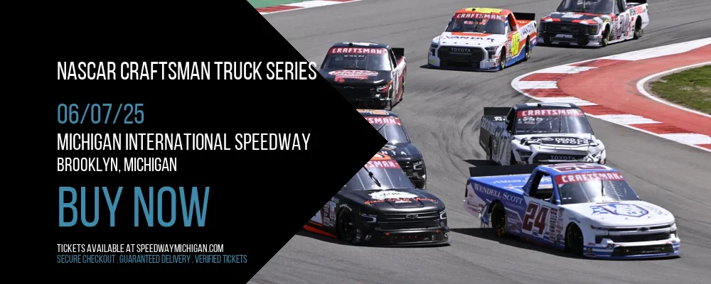 NASCAR Craftsman Truck Series at Michigan International Speedway