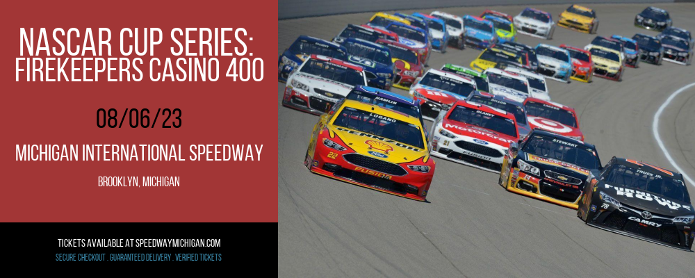 NASCAR Cup Series: FireKeepers Casino 400 at Michigan Speedway